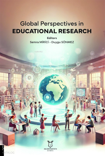 Global Perspectives in Educational Research | Semra Mirici | Akademisy