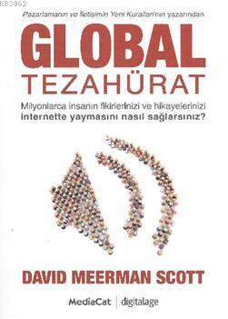 Global Tezahürat; Milyonlarca İnsanın Fikirlerinizi ve Hikayelerinizi 