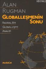 Globalleşmenin Sonu | Alan Rugman | Mediacat Kitapları