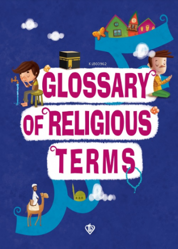 Glossary of Religious Terms (Dini Terimler Sözlüğü) | Ayşe Yıldız Yıld