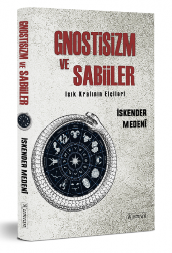 Gnostisizm ve Sabiiler ;Işık Kralının elçileri | İskender Medeni | Kum