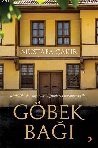 Göbek Bağı | Mustafa Çakır | Cinius Yayınları