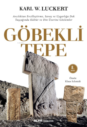 Göbekli Tepe | Karl W. Luckert | Alfa Basım Yayım Dağıtım