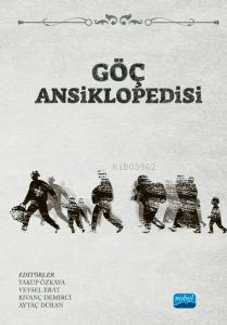 Göç Ansiklopedisi | Yakup Özkaya | Nobel Akademik Yayıncılık