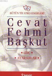 Göç / Ayarsızlar | Cevat Fehmi Başkut | İnkılâp Kitabevi