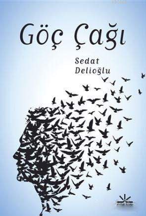 Göç Çağı | Sedat Delioğlu | Potkal Kitap Yayınları