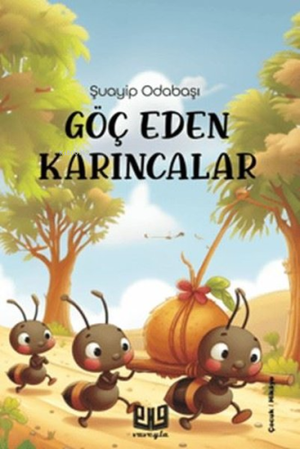 Göç Eden Karıncalar | Şuayip Odabaşı | Vaveyla Yayıncılık