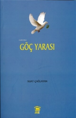 Göç Yarası | B. Suat Çağlayan | Serander Yayıncılık