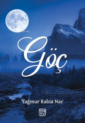 Göç | Yağmur Rabia Nar | Kutlu Yayınevi