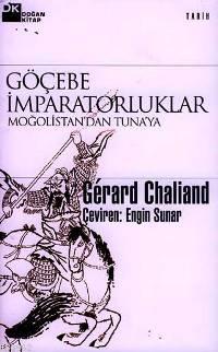 Göçebe İmparatorluklar | Gérard Chaliand | Doğan Kitap