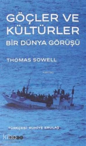 Göçler ve Kültürler; Bir Dünya Görüşü | Thomas Sowell | Hece Yayınları