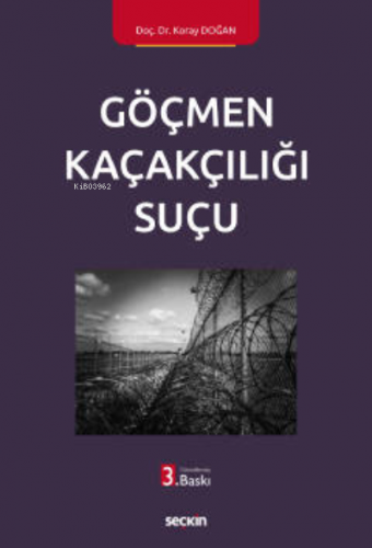 Göçmen Kaçakçılığı Suçu | Koray Doğan | Seçkin Yayıncılık