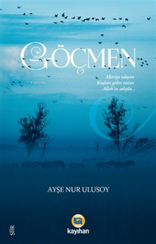 Göçmen | Ayşe Nur Ulusoy | Kayıhan Yayınları