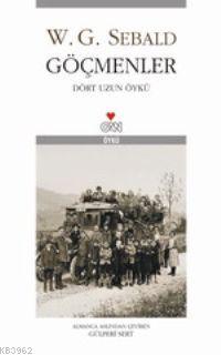 Göçmenler; Dört Uzun Öykü | W. G. Sebald | Can Yayınları