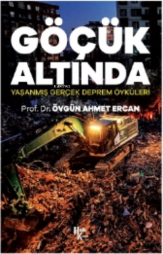 Göçük Altında ;Yaşanmış Gerçek Deprem Öyküleri | Övgün Ahmet Ercan | H