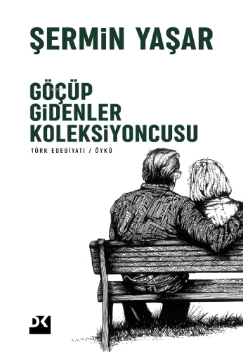 Göçüp Gidenler Koleksiyoncusu | Şermin Yaşar | Doğan Kitap