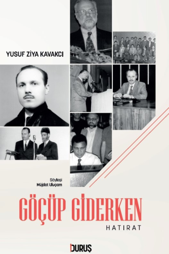 Göçüp Giderken | Yusuf Ziya Kavakcı | Duruş Yayınları