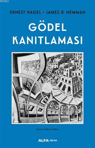 Gödel Kanıtlaması | Ernest Nagel | Alfa Basım Yayım Dağıtım