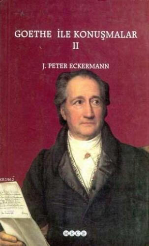 Goethe ile Konuşmalar 2 | Johann Peter Eckermann | Hece Yayınları