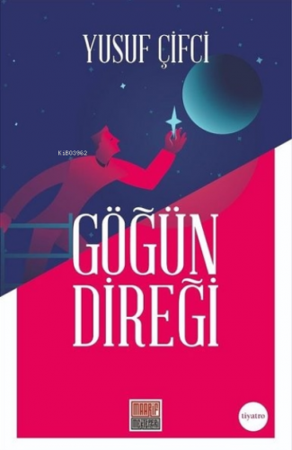 Göğün Direği | Yusuf Çifci | Maarif Mektepleri