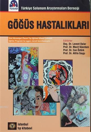 Göğüs Hastalıkları; Türkiye Solunum Araştırmaları Derneği | Kolektif |