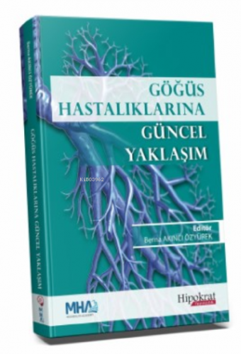 Göğüs Hastalıklarına Güncel Yaklaşım | Berna Akıncı Özyürek | Hipokrat