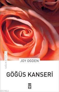 Göğüs Kanseri | Joy Ogden | Timaş Yayınları