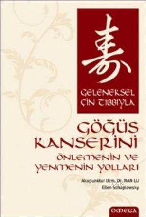 Göğüs Kanserini Önlemenin ve Yenmenin Yolları; Geleneksel Çin Tıbbıyla