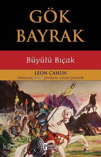 Gök Bayrak - Büyülü Bıçak | Leon Cahun | Parola Yayınları