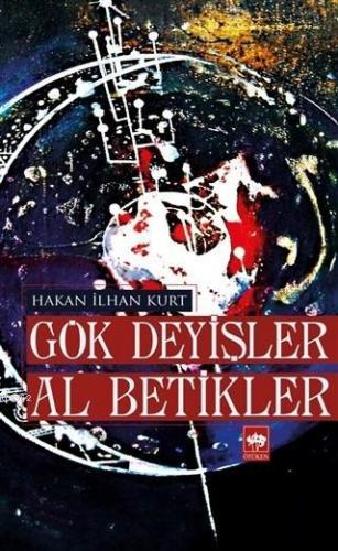 Gök Deyişler Al Betikler | Hakan İlhan Kurt | Ötüken Neşriyat