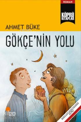 Gökçe'nin Yolu | Ahmet Büke | Günışığı Kitaplığı