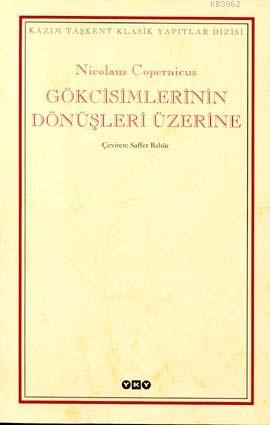 Gökcisimlerinin Dönüşleri Üzerine | Nicolaus Copernicus | Yapı Kredi Y