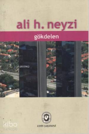 Gökdelen | Ali H. Neyzi | Cem Yayınevi