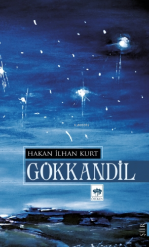 Gökkandil | Hakan İlhan Kurt | Ötüken Neşriyat