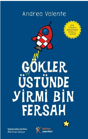 Gökler Üstünde Yirmi Bin Fersah | Andrea Valente | Kelime Yayınları