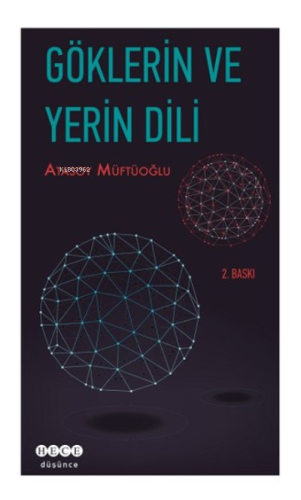 Göklerin ve Yerin Dili | Atasoy Müftüoğlu | Hece Yayınları