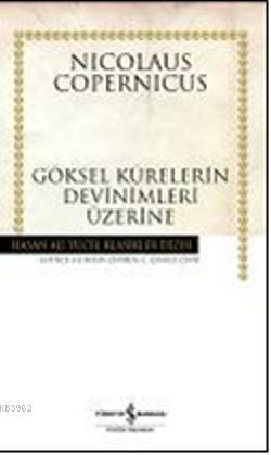 Göksel Kürelerin Devinimleri Üzerine | Nicolaus Copernicus | Türkiye İ