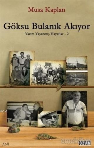 Göksu Bulanık Akıyor | Musa Kaplan | Ozan Yayıncılık