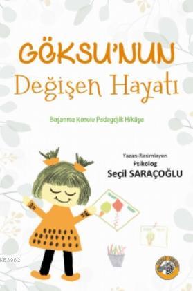 Göksu'nun Değişen Hayatı | Seçil Saraçoğlu | Akıllı Zebra