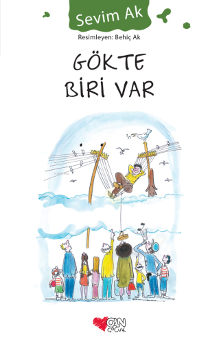 Gökte Biri Var | Sevim Ak | Can Çocuk Yayınları