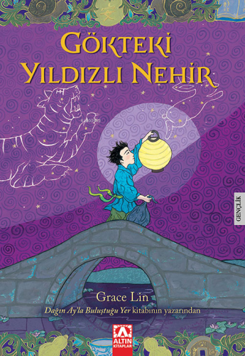 Gökteki Yıldızlı Nehir | Grace Lin | Altın Kitaplar