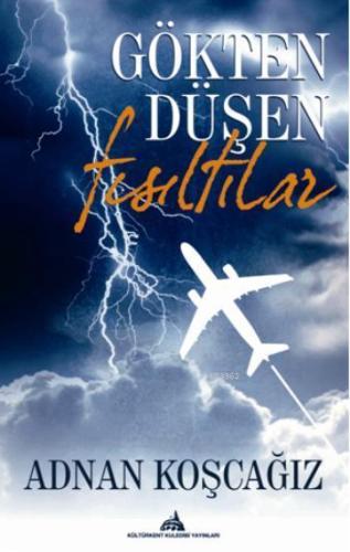 Gökten Düşen Fısıltılar | Adnan Koşcağız | Kültürkent Kuledibi Yayınla