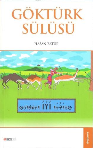 Göktürk Sülüsü | Hasan Batur | Bengü Yayıncılık