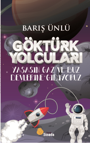 Göktürk Yolcuları Yaşasın Gaz Ve Buz Devlerine Gidiyoruz | Barış Ünlü 