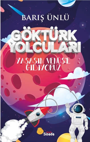 Göktürk Yolcuları Yaşasın Venüs’e Gidiyoruz | Barış Ünlü | Sinada Kita