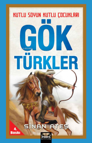 Göktürkler | Sinan Ateş | Pars Yayınları