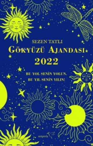 Gökyüzü Ajandası 2022 | Sezen Tatlı | Müptela Yayınevi