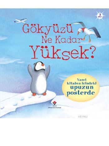 Gökyüzü Ne Kadar Yüksek (Sünger Kapak) | Anna Milbourne | Tübitak