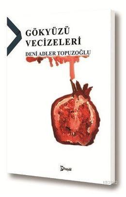 Gökyüzü Vecizeleri | Deni Adler Topuzoğlu | Hayal Yayıncılık