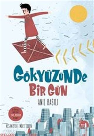 Gökyüzünde Bir Gün | Anıl Basılı | Büyülü Fener Yayınları